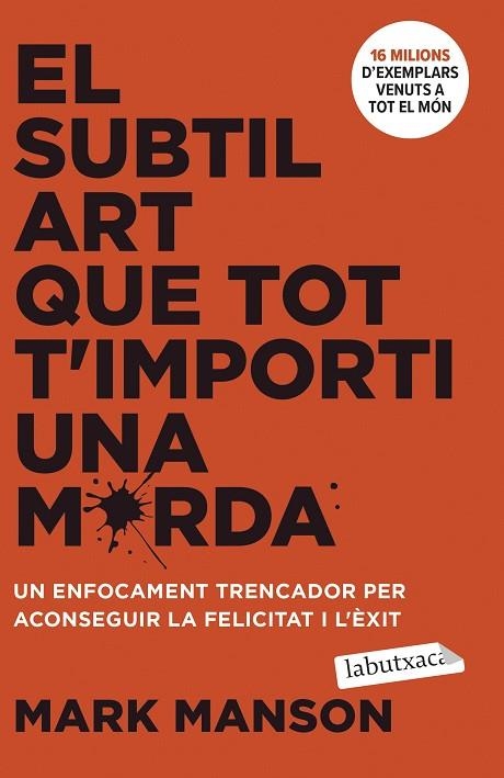 EL SUBTIL ART QUE TOT T'IMPORTI UNA MERDA | 9788419971616 | MANSON, MARK | Llibreria Online de Vilafranca del Penedès | Comprar llibres en català