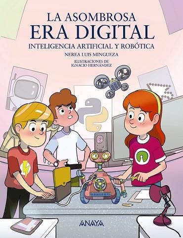 LA ASOMBROSA ERA DIGITAL | 9788414342640 | LUIS MINGUEZA, NEREA | Llibreria Online de Vilafranca del Penedès | Comprar llibres en català