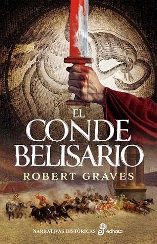 EL CONDE BELISARIO | 9788435060325 | GRAVES, ROBERT | Llibreria Online de Vilafranca del Penedès | Comprar llibres en català