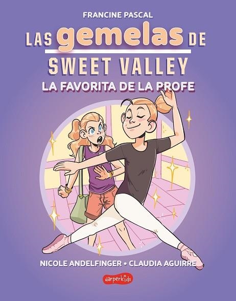 LAS GEMELAS DE SWEET VALLEY LA FAVORITA DE LA PROFE ( LIBRO 2 ) | 9788419802682 | PASCAL, FRANCINE | Llibreria L'Odissea - Libreria Online de Vilafranca del Penedès - Comprar libros