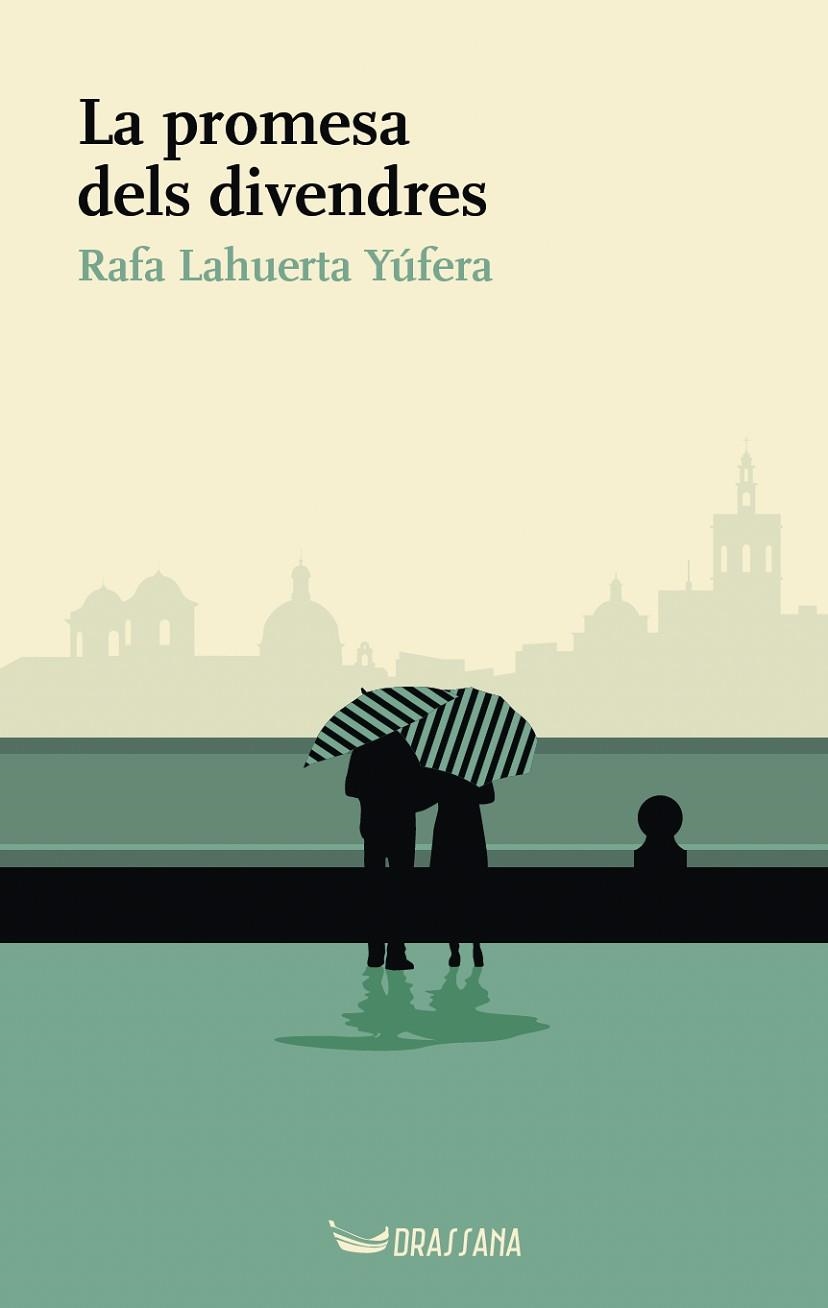 LA PROMESA DELS DIVENDRES | 9788412793567 | LAHUERTA YÚFERA, RAFA | Llibreria Online de Vilafranca del Penedès | Comprar llibres en català