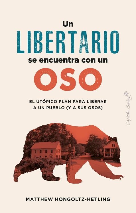 UN LIBERTARIO SE ENCUENTRA CON UN OSO | 9788412953022 | HONCOLTZ-HETLING, MATTHEW | Llibreria Online de Vilafranca del Penedès | Comprar llibres en català