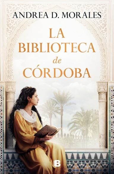 LA BIBLIOTECA DE CÓRDOBA | 9788466680400 | D. MORALES, ANDREA | Llibreria Online de Vilafranca del Penedès | Comprar llibres en català