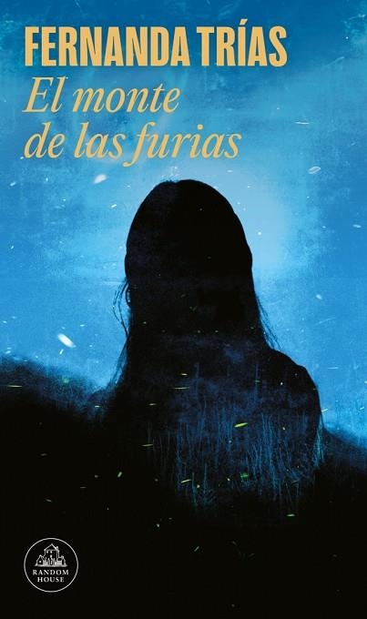 EL MONTE DE LAS FURIAS | 9788439744566 | TRÍAS, FERNANDA | Llibreria Online de Vilafranca del Penedès | Comprar llibres en català