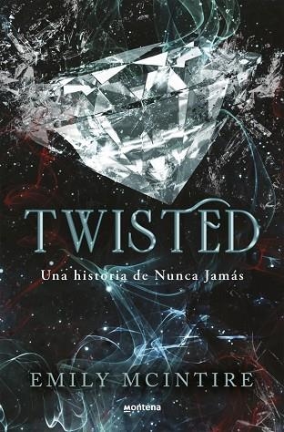 TWISTED ( NUNCA JAMÁS 4 ) | 9788410050938 | MCINTIRE, EMILY | Llibreria Online de Vilafranca del Penedès | Comprar llibres en català