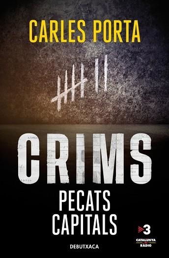 CRIMS PECATS CAPITALS ( CRIMS 3 ) | 9788419394705 | PORTA, CARLES | Llibreria Online de Vilafranca del Penedès | Comprar llibres en català