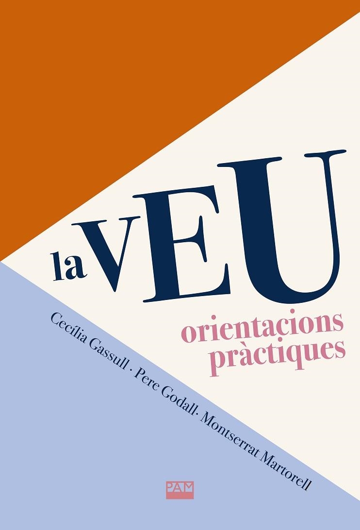 LA VEU. ORIENTACIONS PRÀCTIQUES | 9788491913009 | GASSULL, CECÍLIA | Llibreria Online de Vilafranca del Penedès | Comprar llibres en català