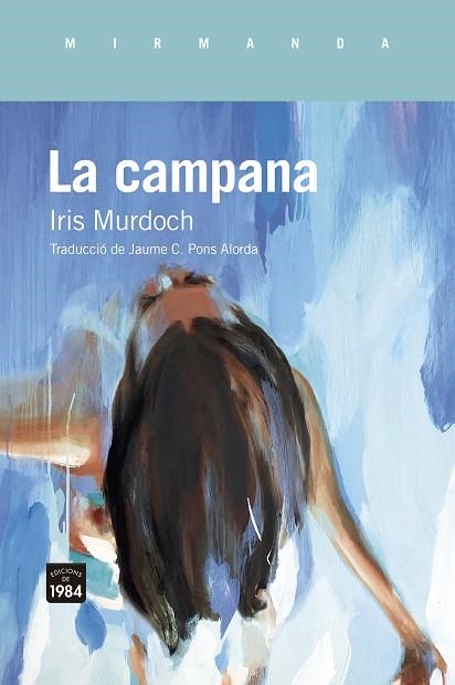 LA CAMPANA | 9788418858895 | MURDOCH, IRIS | Llibreria Online de Vilafranca del Penedès | Comprar llibres en català