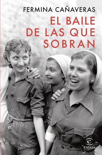 EL BAILE DE LAS QUE SOBRAN | 9788467075359 | CAÑAVERAS, FERMINA | Llibreria Online de Vilafranca del Penedès | Comprar llibres en català