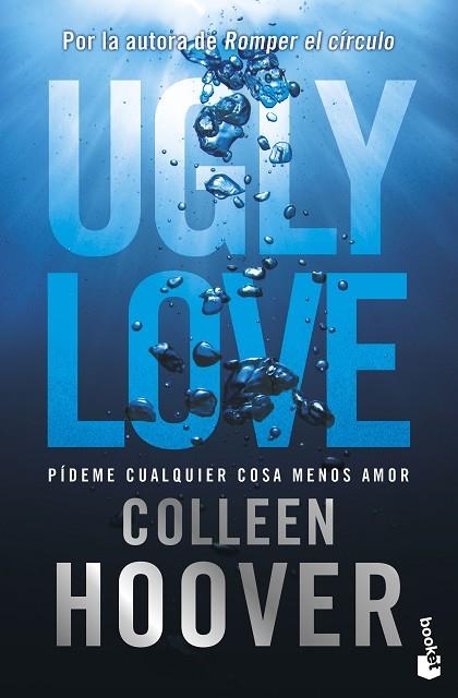 UGLY LOVE PÍDEME CUALQUIER COSA MENOS AMOR | 9788408297697 | HOOVER, COLLEEN | Llibreria Online de Vilafranca del Penedès | Comprar llibres en català