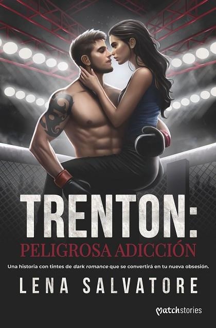 TRENTON PELIGROSA ADICCIÓN | 9788408297871 | SALVATORE, LENA | Llibreria Online de Vilafranca del Penedès | Comprar llibres en català