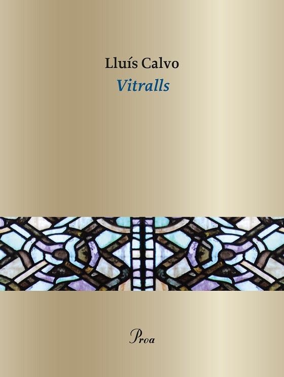 VITRALLS | 9788410488076 | CALVO GUARDIOLA, LLUÍS | Llibreria Online de Vilafranca del Penedès | Comprar llibres en català