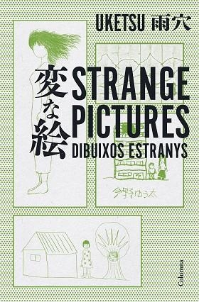 STRANGE PICTURES DIBUIXOS ESTRANYS | 9788466432856 | UKETSU | Llibreria Online de Vilafranca del Penedès | Comprar llibres en català