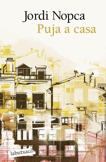 PUJA A CASA | 9788419971661 | NOPCA, JORDI | Llibreria Online de Vilafranca del Penedès | Comprar llibres en català