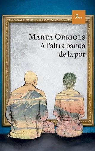 A L'ALTRA BANDA DE LA POR | 9788410488083 | ORRIOLS, MARTA | Llibreria Online de Vilafranca del Penedès | Comprar llibres en català