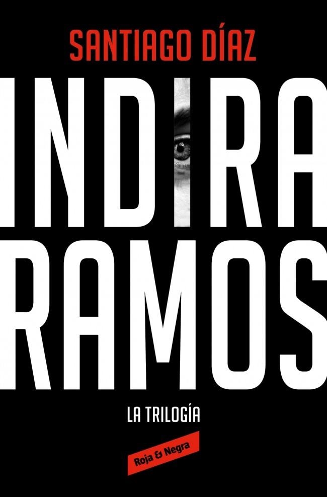 INDIRA RAMOS LA TRILOGÍA ( EDICIÓN ÓMNIBUS ) | 9788410352476 | DÍAZ, SANTIAGO | Llibreria Online de Vilafranca del Penedès | Comprar llibres en català