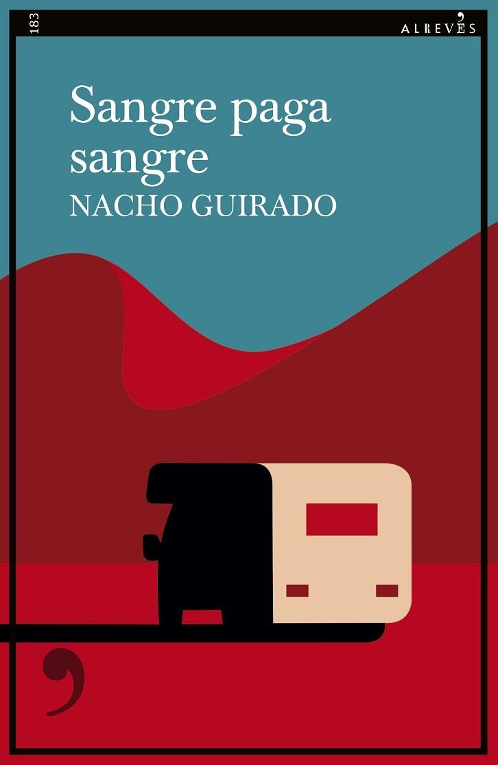 SANGRE PAGA SANGRE | 9788410455078 | GUIRADO, NACHO | Llibreria L'Odissea - Libreria Online de Vilafranca del Penedès - Comprar libros