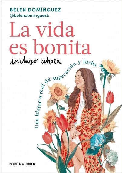 LA VIDA ES BONITA INCLUSO AHORA | 9788419514158 | DOMÍNGUEZ, BELÉN | Llibreria Online de Vilafranca del Penedès | Comprar llibres en català