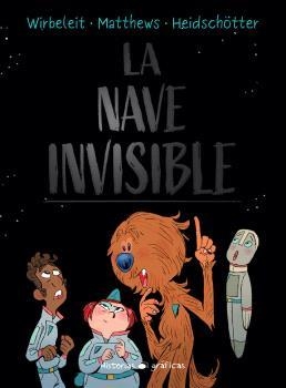 LA NAVE INVISIBLE | 9786075575704 | WIRBELEIT/MATTHEWS/HEIDSCHÖTTER | Llibreria L'Odissea - Libreria Online de Vilafranca del Penedès - Comprar libros