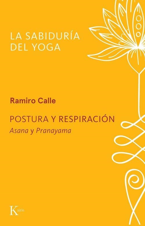 POSTURA Y RESPIRACIÓN | 9788411213370 | CALLE, RAMIRO | Llibreria Online de Vilafranca del Penedès | Comprar llibres en català