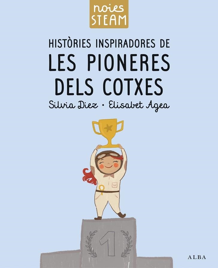 NOIES STEAM HISTÒRIES INSPIRADORES DE LES PIONERES DELS COTXES | 9788411781336 | DIEZ, SILVIA | Llibreria Online de Vilafranca del Penedès | Comprar llibres en català