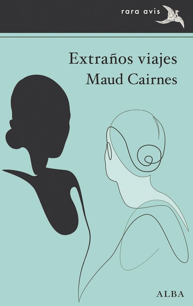 EXTRAÑOS VIAJES | 9788411781237 | CAIRNES, MAUD | Llibreria Online de Vilafranca del Penedès | Comprar llibres en català