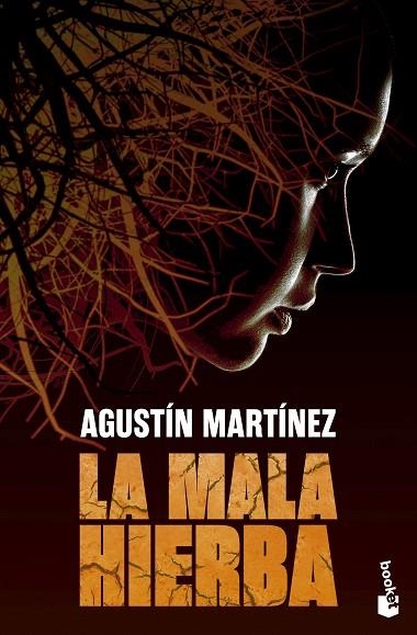 LA MALA HIERBA | 9788408297734 | MARTÍNEZ, AGUSTÍN | Llibreria Online de Vilafranca del Penedès | Comprar llibres en català