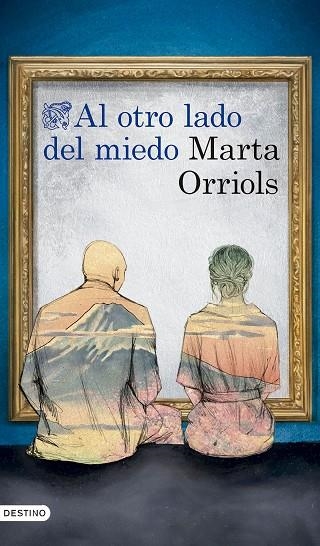 AL OTRO LADO DEL MIEDO | 9788423366774 | ORRIOLS BALAGUER, MARTA | Llibreria Online de Vilafranca del Penedès | Comprar llibres en català