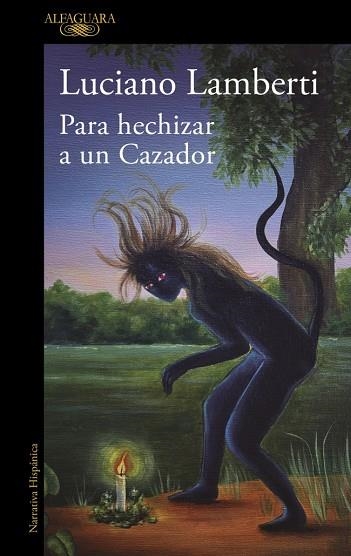 PARA HECHIZAR A UN CAZADOR ( MAPA DE LAS LENGUAS ) | 9788410299894 | LAMBERTI, LUCIANO | Llibreria Online de Vilafranca del Penedès | Comprar llibres en català