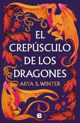 EL CREPÚSCULO DE LOS DRAGONES | 9788466681094 | S. WINTER, ARYA | Llibreria Online de Vilafranca del Penedès | Comprar llibres en català