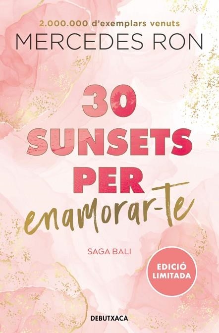 30 SUNSETS PER ENAMORAR-TE ( EDICIÓ EN CATALÀ ) ( BALI 1 ) | 9788419394569 | RON, MERCEDES | Llibreria Online de Vilafranca del Penedès | Comprar llibres en català