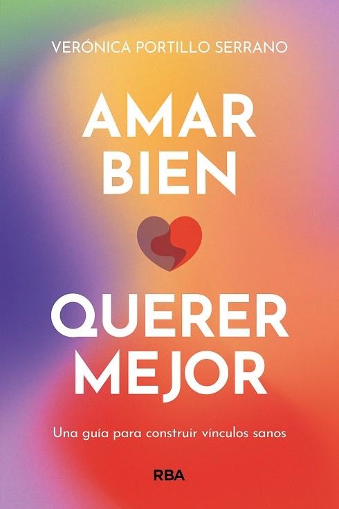 AMAR BIEN QUERER MEJOR | 9788411321822 | PORTILLO, VERÓNICA | Llibreria L'Odissea - Libreria Online de Vilafranca del Penedès - Comprar libros