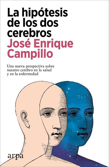 LA HIPÓTESIS DE LOS DOS CEREBROS | 9788410313422 | CAMPILLO, JOSÉ ENRIQUE | Llibreria Online de Vilafranca del Penedès | Comprar llibres en català