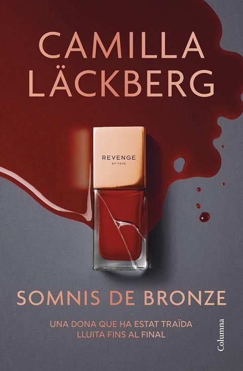 SOMNIS DE BRONZE | 9788466433020 | LÄCKBERG, CAMILLA | Llibreria Online de Vilafranca del Penedès | Comprar llibres en català