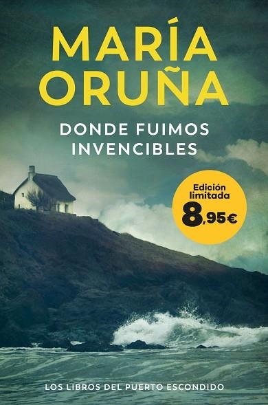 DONDE FUIMOS INVENCIBLES ( LOS LIBROS DEL PUERTO ESCONDIDO ) | 9788423366934 | ORUÑA, MARÍA | Llibreria Online de Vilafranca del Penedès | Comprar llibres en català