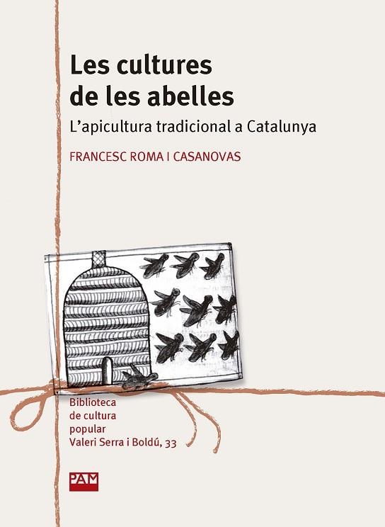 LES CULTURES DE LES ABELLES | 9788491912651 | ROMA I CASANOVAS, FRANCESC | Llibreria Online de Vilafranca del Penedès | Comprar llibres en català