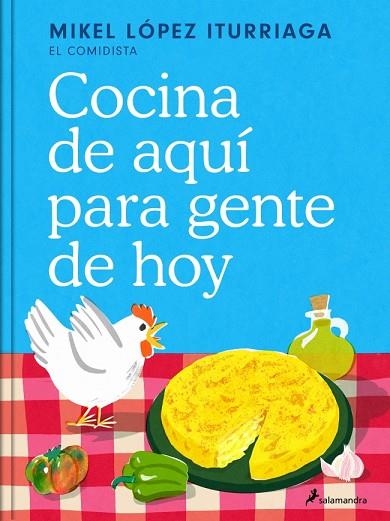 COCINA DE AQUÍ PARA GENTE DE HOY | 9788419851505 | LÓPEZ ITURRIAGA (EL COMIDISTA), MIKEL | Llibreria Online de Vilafranca del Penedès | Comprar llibres en català