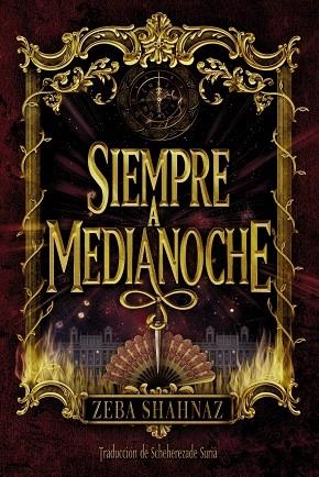 SIEMPRE A MEDIANOCHE | 9788419831064 | SHAHNAZ, ZEBA | Llibreria Online de Vilafranca del Penedès | Comprar llibres en català