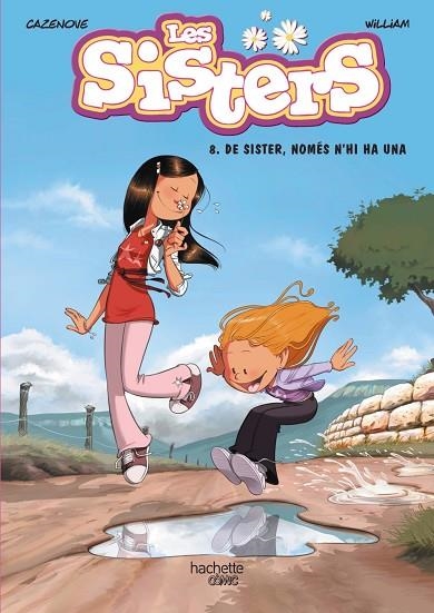 LES SISTERS 8 DE SISTER NOMÉS N'HI HA UNA | 9788419804495 | CAZENOVE, CHRISTOPHE/WILLIAM | Llibreria Online de Vilafranca del Penedès | Comprar llibres en català