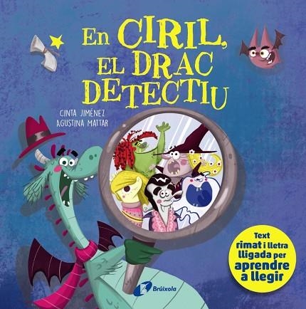 EN CIRIL EL DRAC DETECTIU | 9788413494357 | JIMÉNEZ, CINTA/MATTAR, AGUSTINA | Llibreria Online de Vilafranca del Penedès | Comprar llibres en català