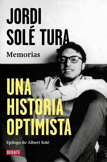 UNA HISTORIA OPTIMISTA | 9788410214644 | SOLÉ TURA, JORDI | Llibreria Online de Vilafranca del Penedès | Comprar llibres en català