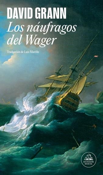 LOS NÁUFRAGOS DEL WAGER | 9788439744573 | GRANN, DAVID | Llibreria Online de Vilafranca del Penedès | Comprar llibres en català