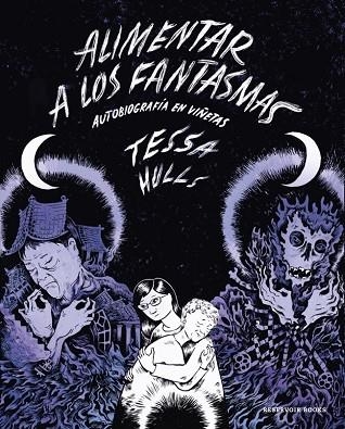 ALIMENTAR A LOS FANTASMAS | 9788419437983 | HULLS, TESSA | Llibreria Online de Vilafranca del Penedès | Comprar llibres en català