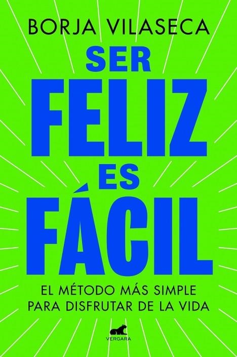 SER FELIZ ES FÁCIL | 9788419820457 | VILASECA, BORJA | Llibreria Online de Vilafranca del Penedès | Comprar llibres en català