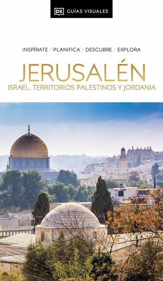 JERUSALÉN ISRAEL TERRITORIOS PALESTINOS Y JORDANIA ( GUÍAS VISUALES ) | 9780241678688 | DK | Llibreria Online de Vilafranca del Penedès | Comprar llibres en català