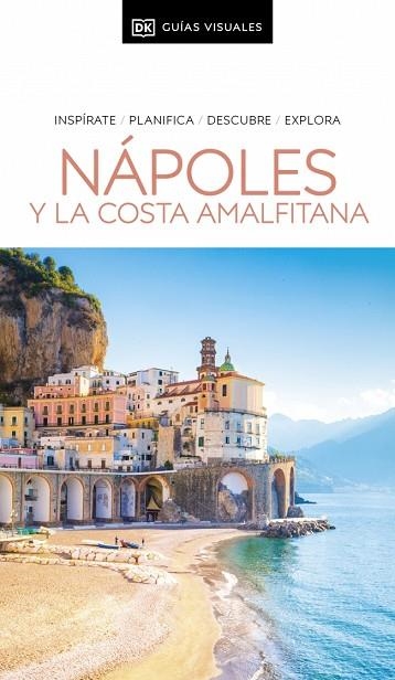 NÁPOLES Y LA COSTA AMALFITANA ( GUÍAS VISUALES ) | 9780241725696 | DK | Llibreria Online de Vilafranca del Penedès | Comprar llibres en català