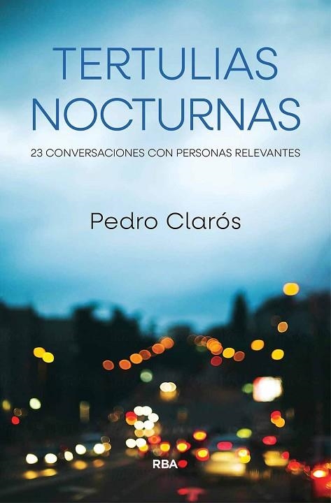 TERTULIAS NOCTURNAS | 9788411325837 | CLARÓS, PEDRO | Llibreria Online de Vilafranca del Penedès | Comprar llibres en català