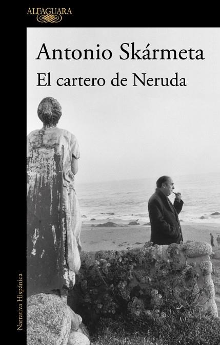 EL CARTERO DE NERUDA | 9788420478128 | SKÁRMETA, ANTONIO | Llibreria Online de Vilafranca del Penedès | Comprar llibres en català