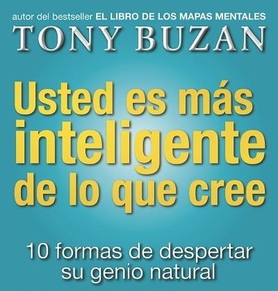 USTED ES MAS INTELIGENTE DE LO QUE CREE 10 FORMAS DE DESPERT | 9788479535605 | BUZAN, TONY | Llibreria Online de Vilafranca del Penedès | Comprar llibres en català