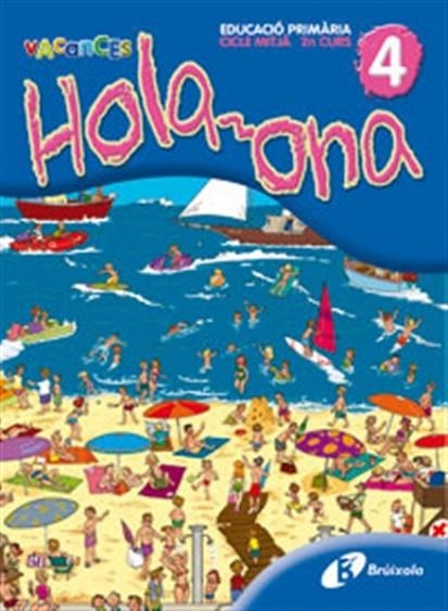 HOLA-ONA, 4 EDUCACIO PRIMARIA. QUADERN DE VACANCES | 9788483049150 | PUIG RIBAS, MONTSERRAT | Llibreria Online de Vilafranca del Penedès | Comprar llibres en català